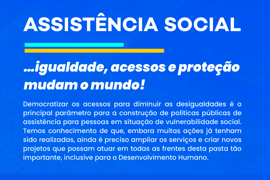 ASSISTÊNCIA SOCIAL: CONHEÇA AS PROPOSTAS DO PLANO DE GOVERNO 2025 – 2028