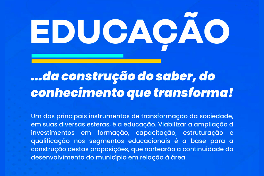 EDUCAÇÃO: CONHEÇA AS PROPOSTAS DO PLANO DE GOVERNO 2025 – 2028