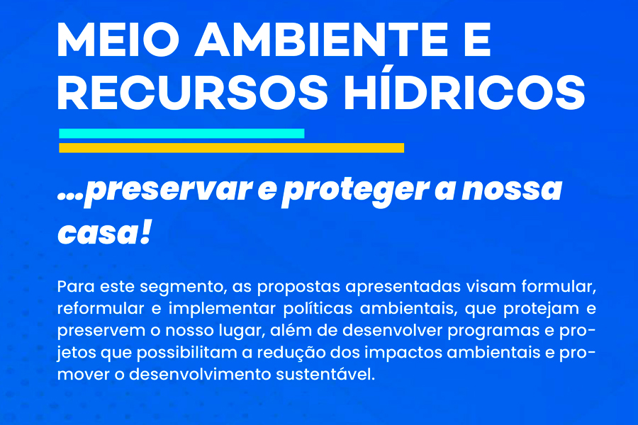 MEIO AMBIENTE: CONHEÇA AS PROPOSTAS DO PLANO DE GOVERNO 2025 – 2028