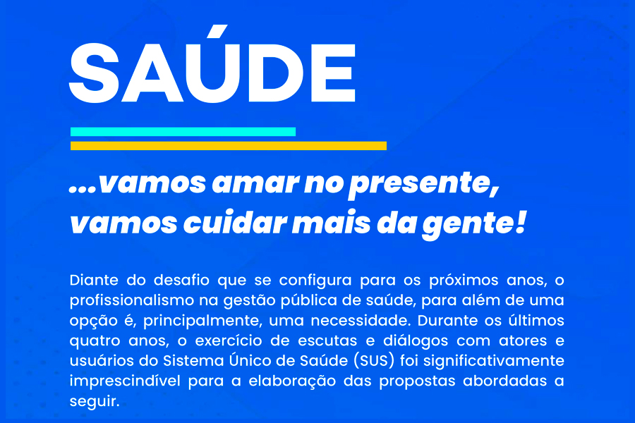 SAÚDE: CONHEÇA AS PROPOSTAS DO PLANO DE GOVERNO 2025 – 2028