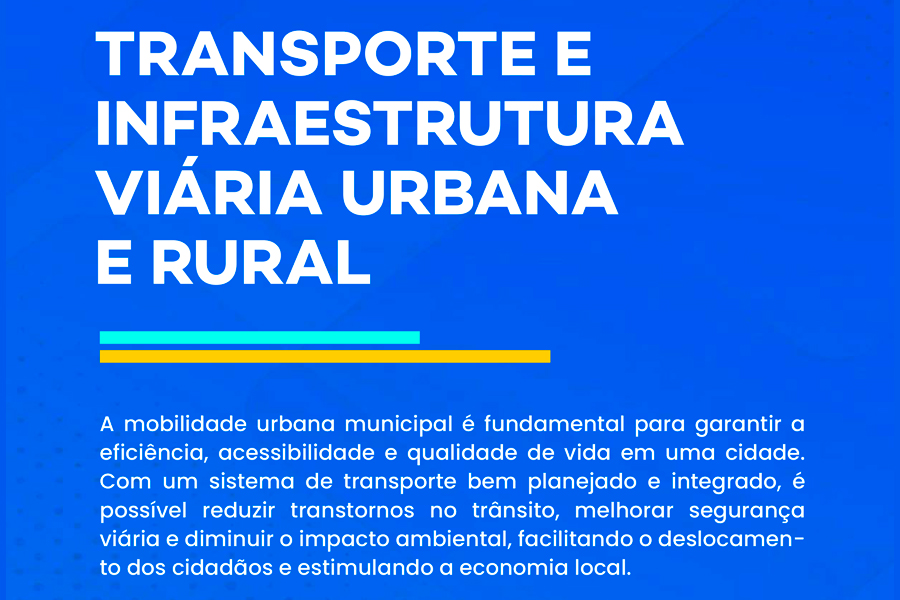 TRANSPORTE: CONHEÇA AS PROPOSTAS DO PLANO DE GOVERNO 2025 – 2028